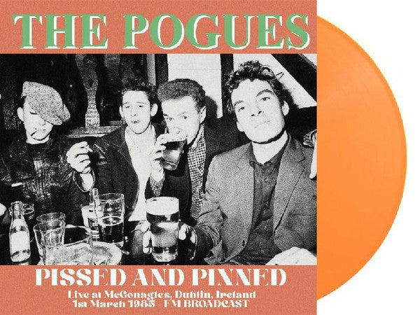 The Pogues - Pissed And Pinned. Live At Mcgonagles, Dublin, Ireland 1st March 1985 - FM Broadcast (COLOR VINYL) |-