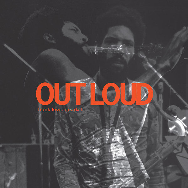 FRANK LOWE QUARTET - Out Loud |-