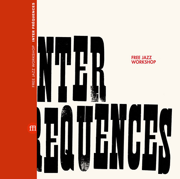 FREE JAZZ WORKSHOP - Inter Frequences |-