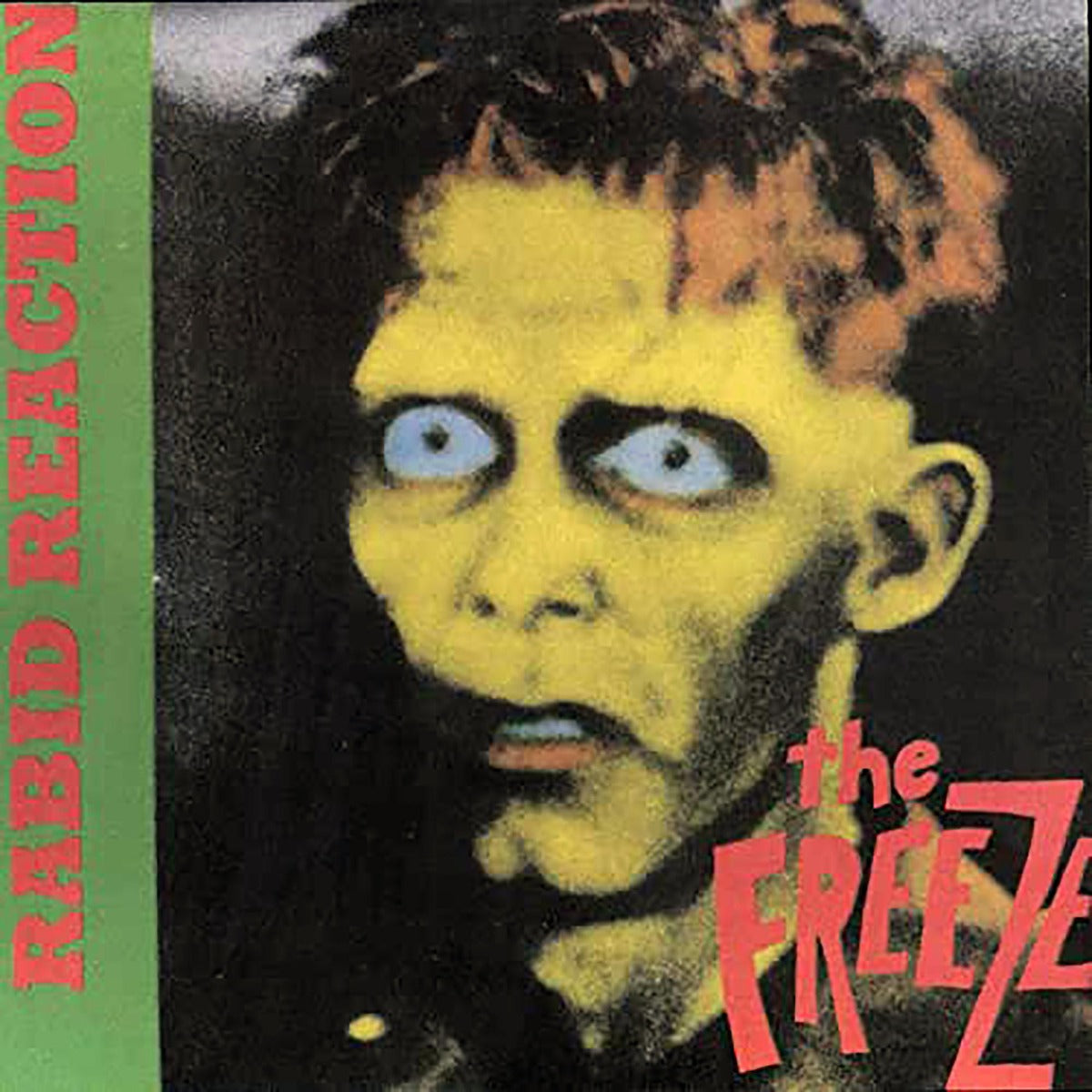 Freeze - Rabid Reaction [Indie Exclusive, Limited Edition) |-