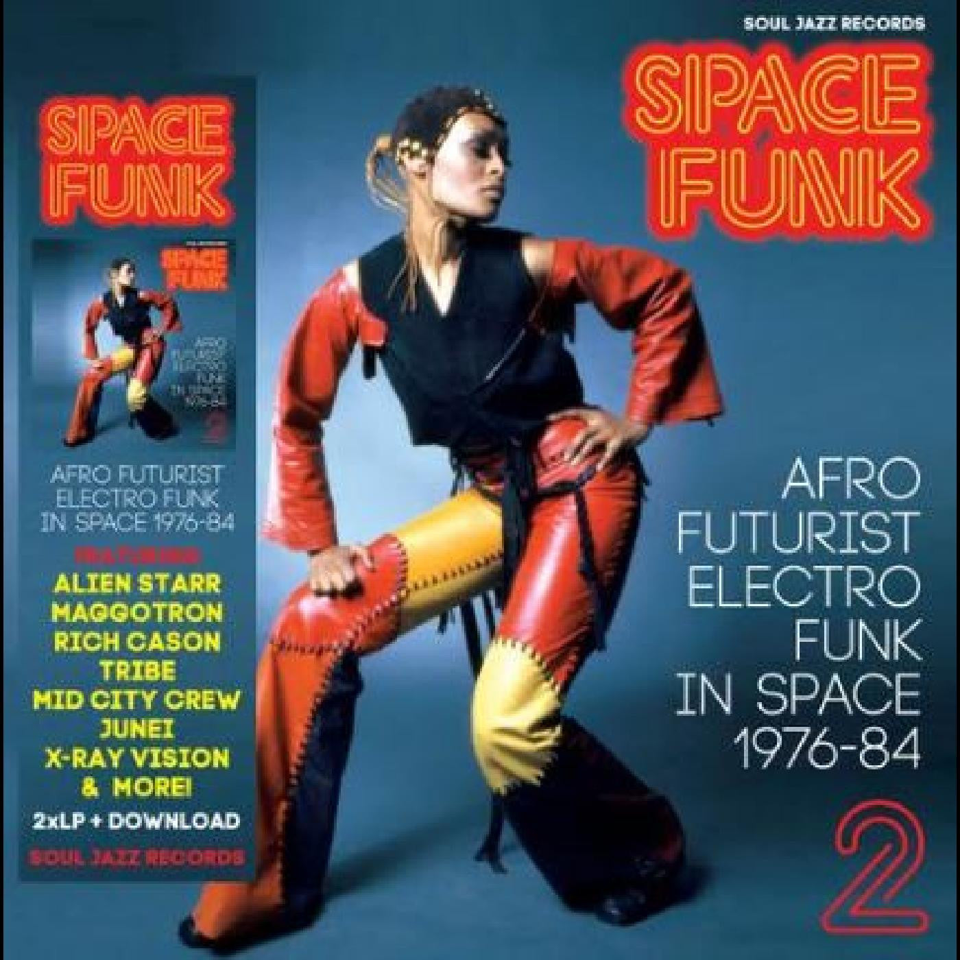 Soul Jazz Records presents - Space Funk 2: Afro Futurist Electro Funk in Space 1976-84 |-