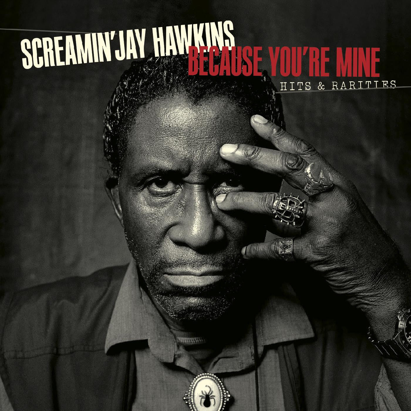Screamin' Jay Hawkins - Because You're Mine: Hits & Rarities (CD) |-
