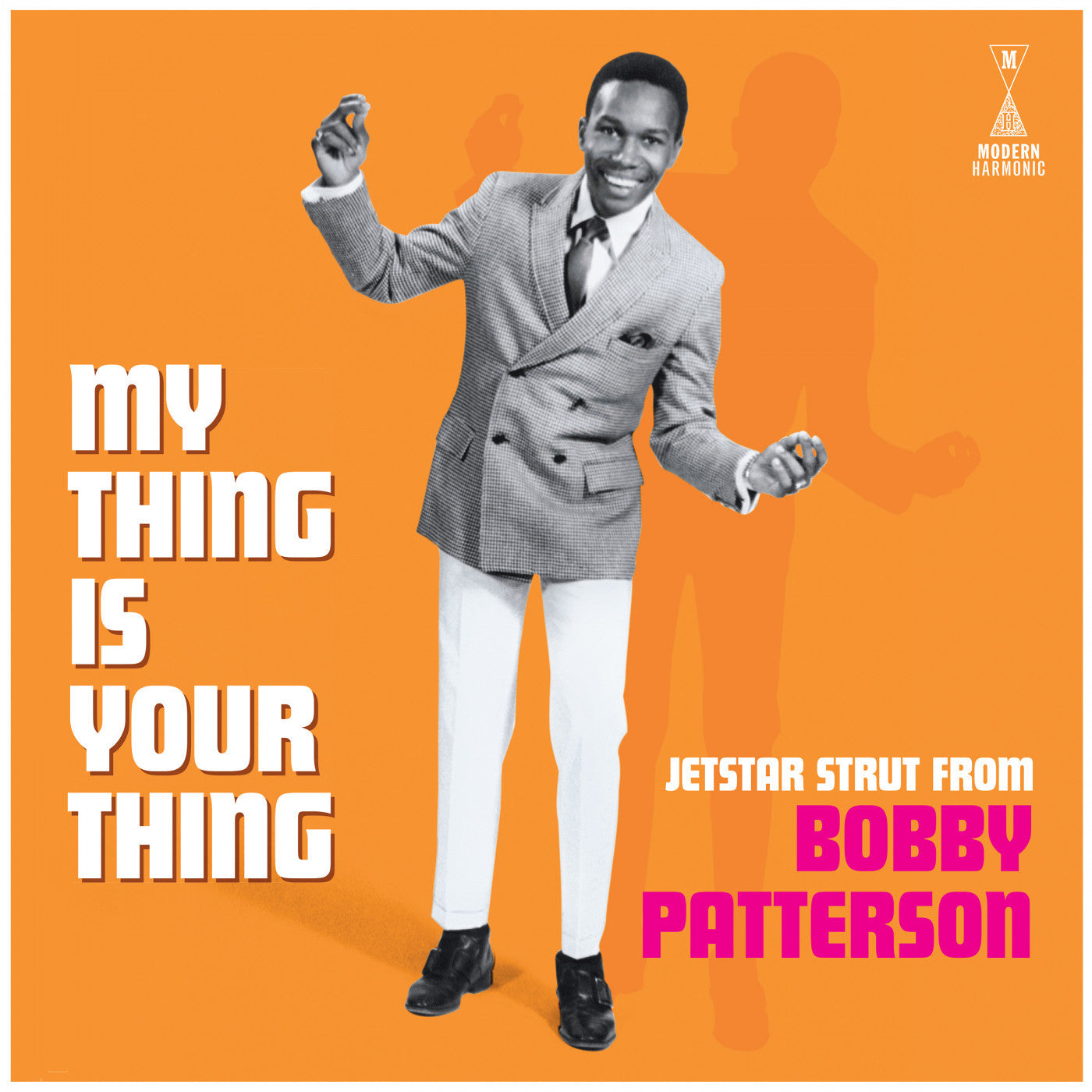Patterson, Bobby - My Thing Is Your Thing - Jetstar Strut From Bobby Patterson (Vinyl) |-