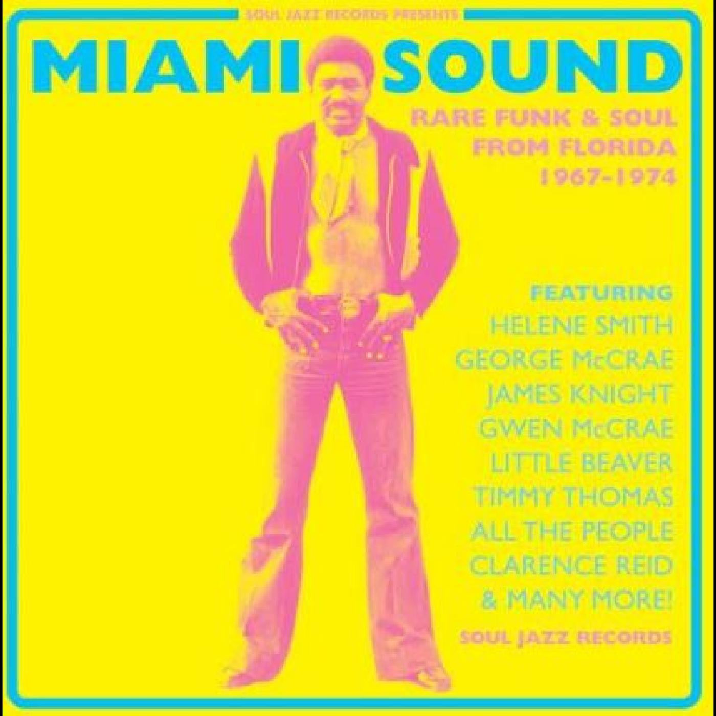 Soul Jazz Records presents - Miami Sound – Rare Funk & Soul From Miami, Florida 1967-74 (CD) |-