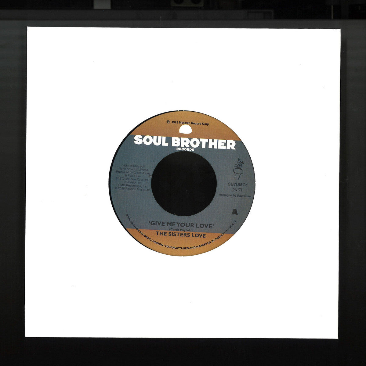 The Sisters Love - Give Me Your Love / Try It, You'll Like It (VINYL 7" Soul Brother Records SB7UMG1) | NEW Mint (M) Mint (M)-