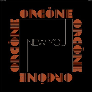 Orgone - (PRESALE 7/31/26) New You (2x VINYL) |-
