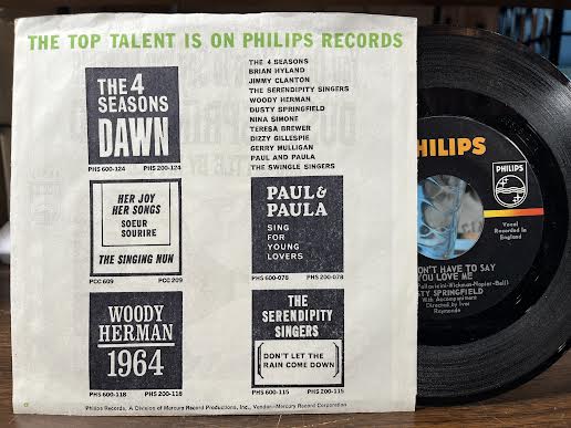 Dusty Springfield - You Don't Have To Say You Love Me (7" VINYL) |-