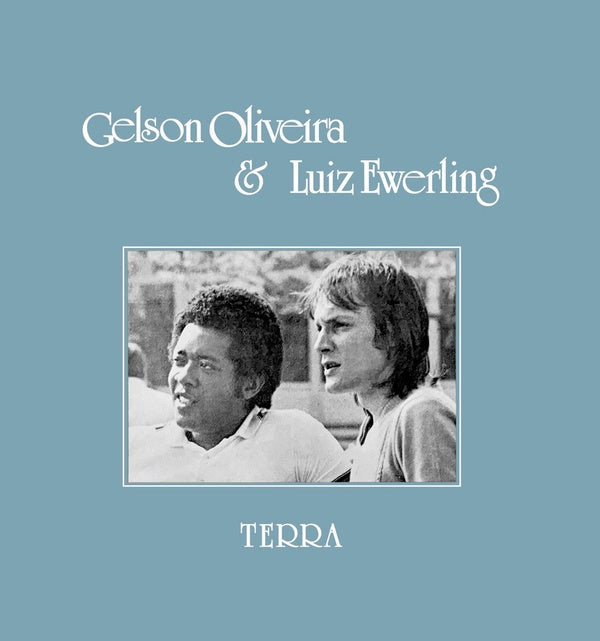 GELSON OLIVEIRA & LUIZ EWERLING - Terra |-