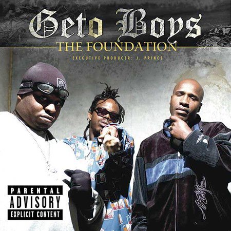 Geto Boys - FOUNDATION |-