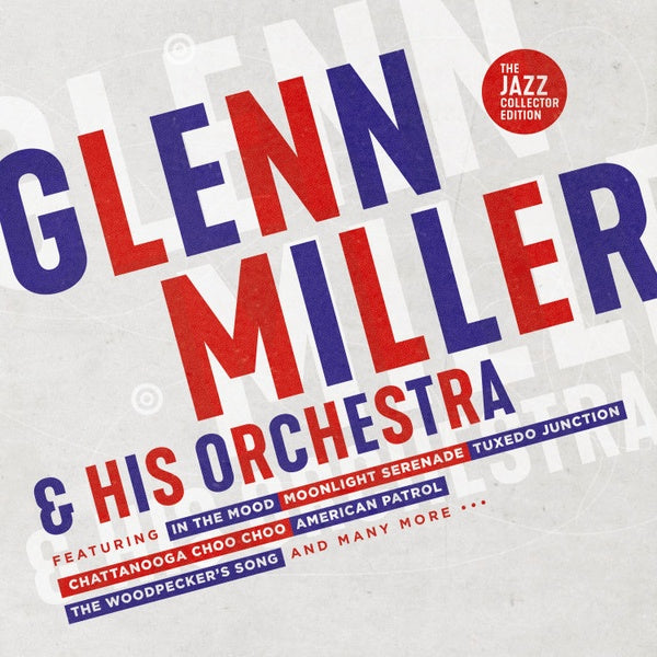 GLENN MILLER & HIS ORCHESTRA - The Jazz Collector Edition |-