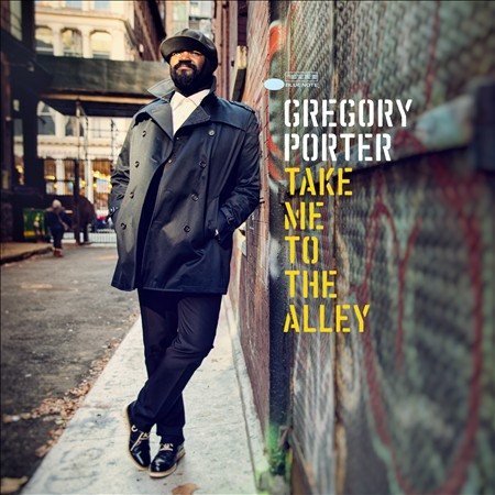 Gregory Porter - TAKE ME TO THE ALLEY |-