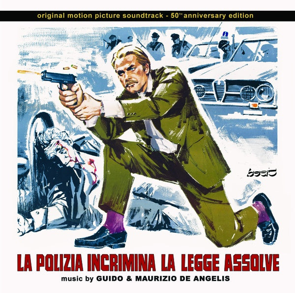 La Polizia Incrimina La Legge Assolve (50th Anniversary Edition) |-