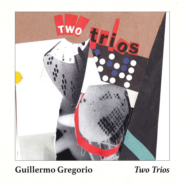 GUILLERMO GREGORIO - 2 Trios |-