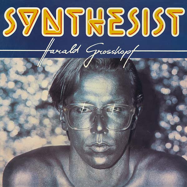 HARALD GROSSKOPF - Synthesist (VINYL) |-
