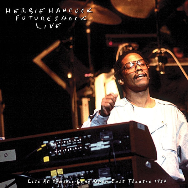 HERBIE HANCOCK ROCKIT BAND - Live At Yumiuri Land Open East Theatre 1984 |-