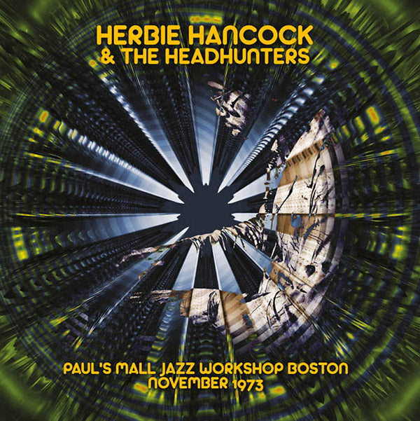 Herbie Hancock & The Headhunters - Paul's Mall Jazz Workshop Boston November 1973 |-