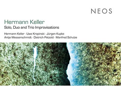 HERMANN KELLER - Solo, Duo, and Trio Improvisations |-