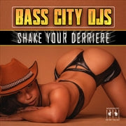 BASS CITY DJS - Shake Your Derriere (MOD CD ESSENTIAL MEDIA MOD 2022) | NEW-