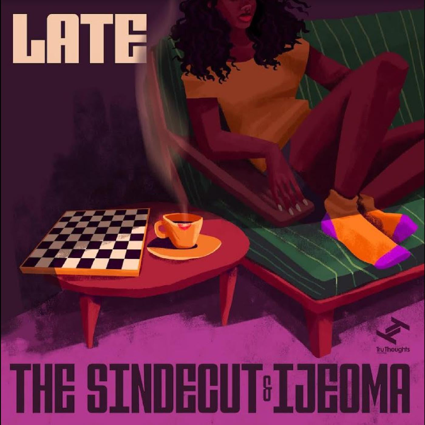Sindecut, The & Ijeoma - Late |-
