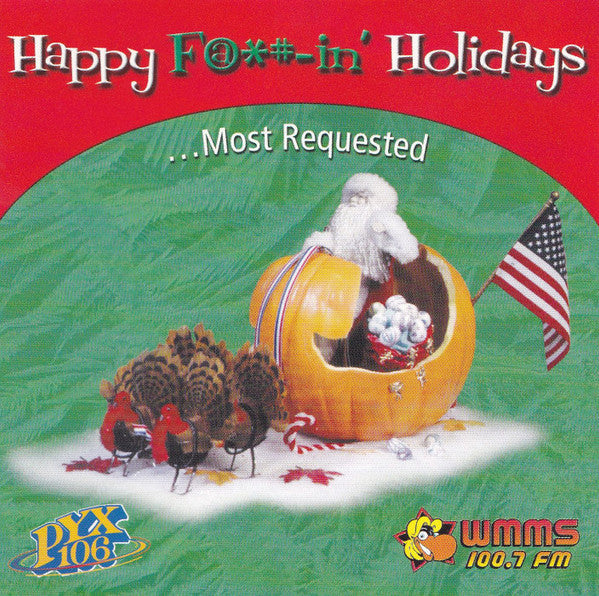 The Wolf And Mulrooney Show - Happy F@*#-in' Holidays...Most Requested (CD) | Mint (M) Mint (M)-