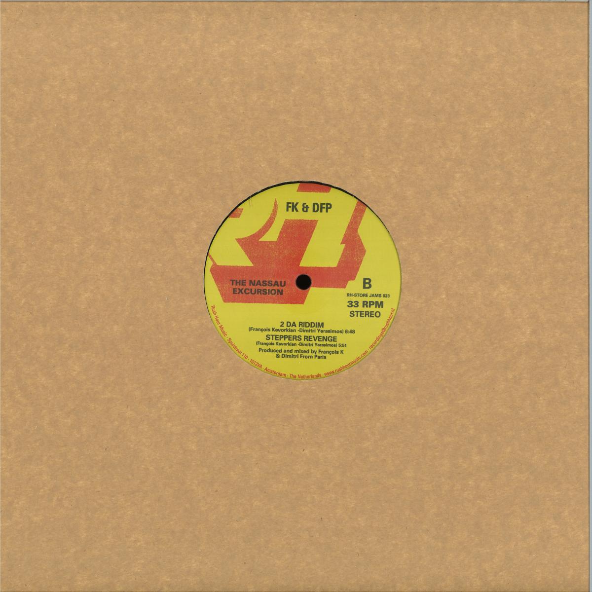 FK + DFP - THE NASSAU EXCURSION (VINYL 12" Rush Hour RH-STOREJAMS033) | NEW Mint (M) Mint (M)-