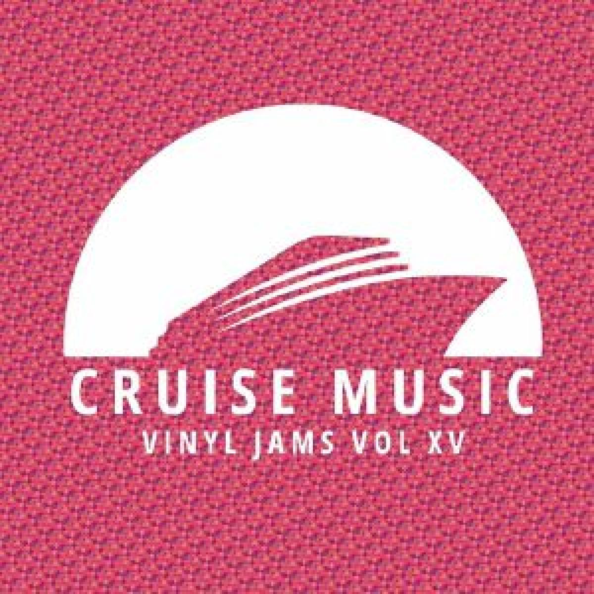 Various - (PRESALE 09/04/26) Cruise Music Vinyl Jams Vol XV (VINYL 12" Cruise Music CM015) | NEW Mint (M) Mint (M)-