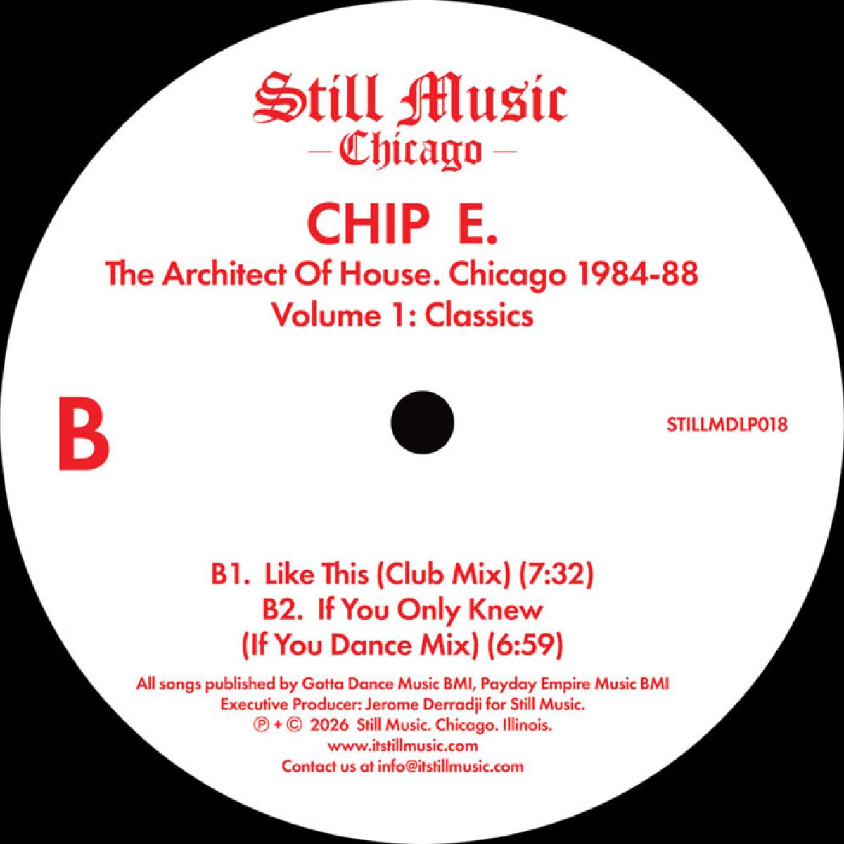 Chip E - (PRESALE 09/11/26) The Architect Of House - Chicago 1984-88. Volume 1: Classics (VINYL 2x12" Still Music Records STILLMDLP018) | NEW-