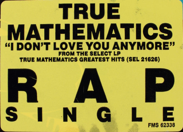 True Mathematics - I Don't Love You Anymore | Near Mint (NM) Very Good Plus (VG+)-
