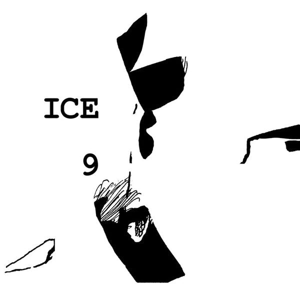 ICE 9 - The Fifth Column Years |-