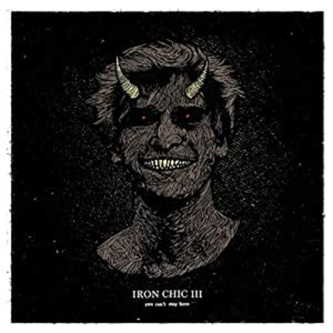 IRON CHIC - YOU CAN'T STAY HERE | Mint (M)-