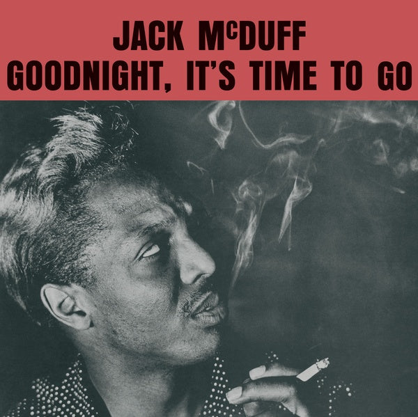Jack McDuff - Goodnight, It's Time To Go |-