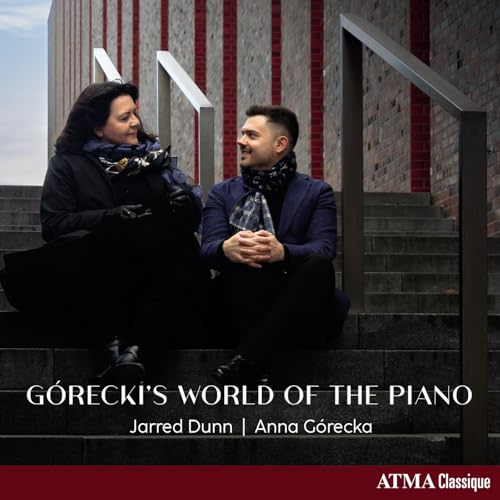 Jarred Dunn/Anna Górecka - Górecki’S World Of The Piano |-