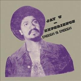 Jay-u Experience - ENOUGH IS ENOUGH |--