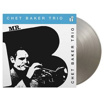 Chet Baker Trio - Mr. B (SILVER VINYL) | Mint (M) Mint (M)-