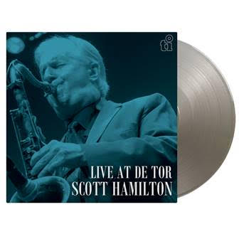 Scott Hamilton - (PRE-ORDER 11/7/25) Live At De Tor (LIMITED SILVER 180 Gram Audiophile Vinyl) | Mint (M) Mint (M)-