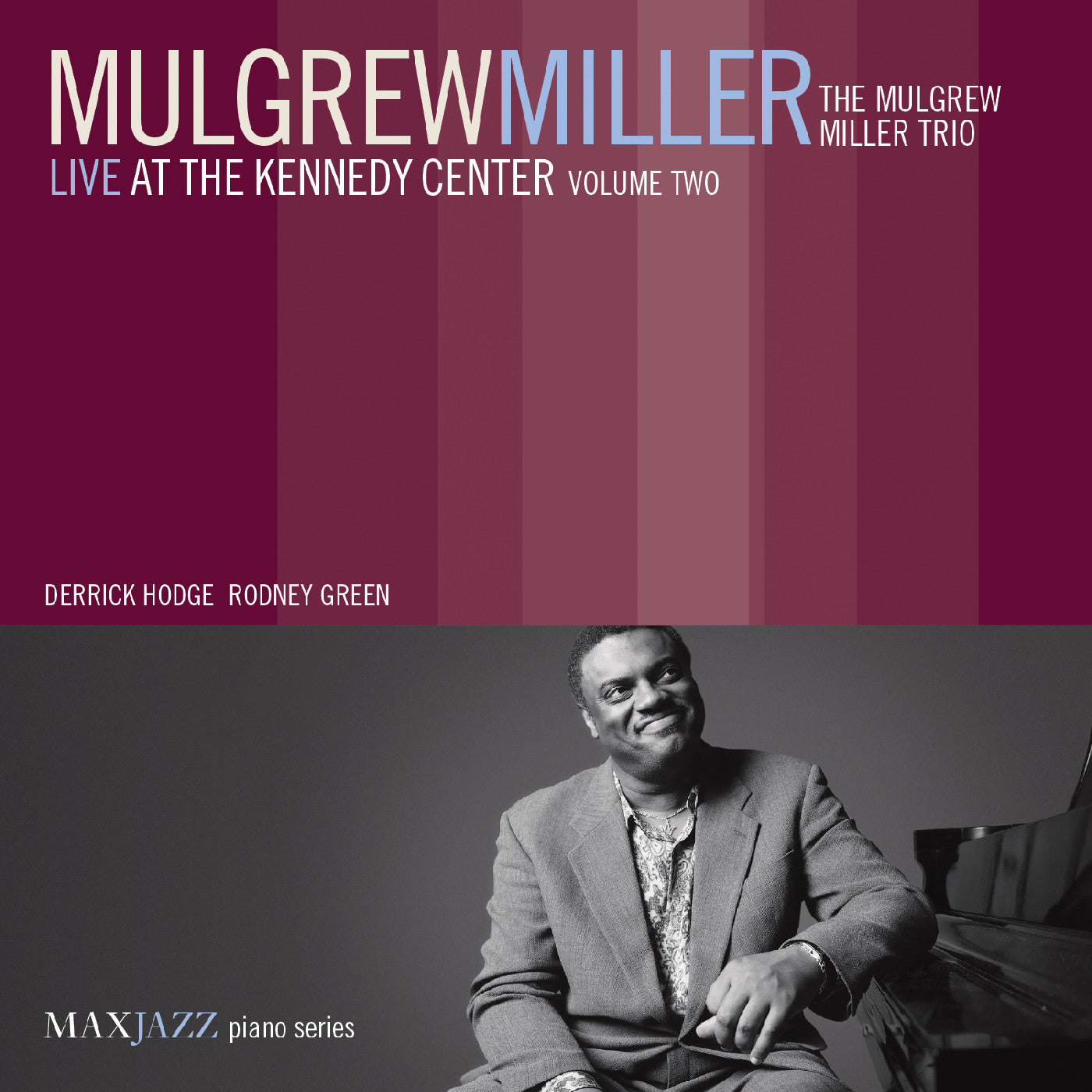 Miller, Mulgrew - Live at the Kennedy Center Volume Two (CD) |-