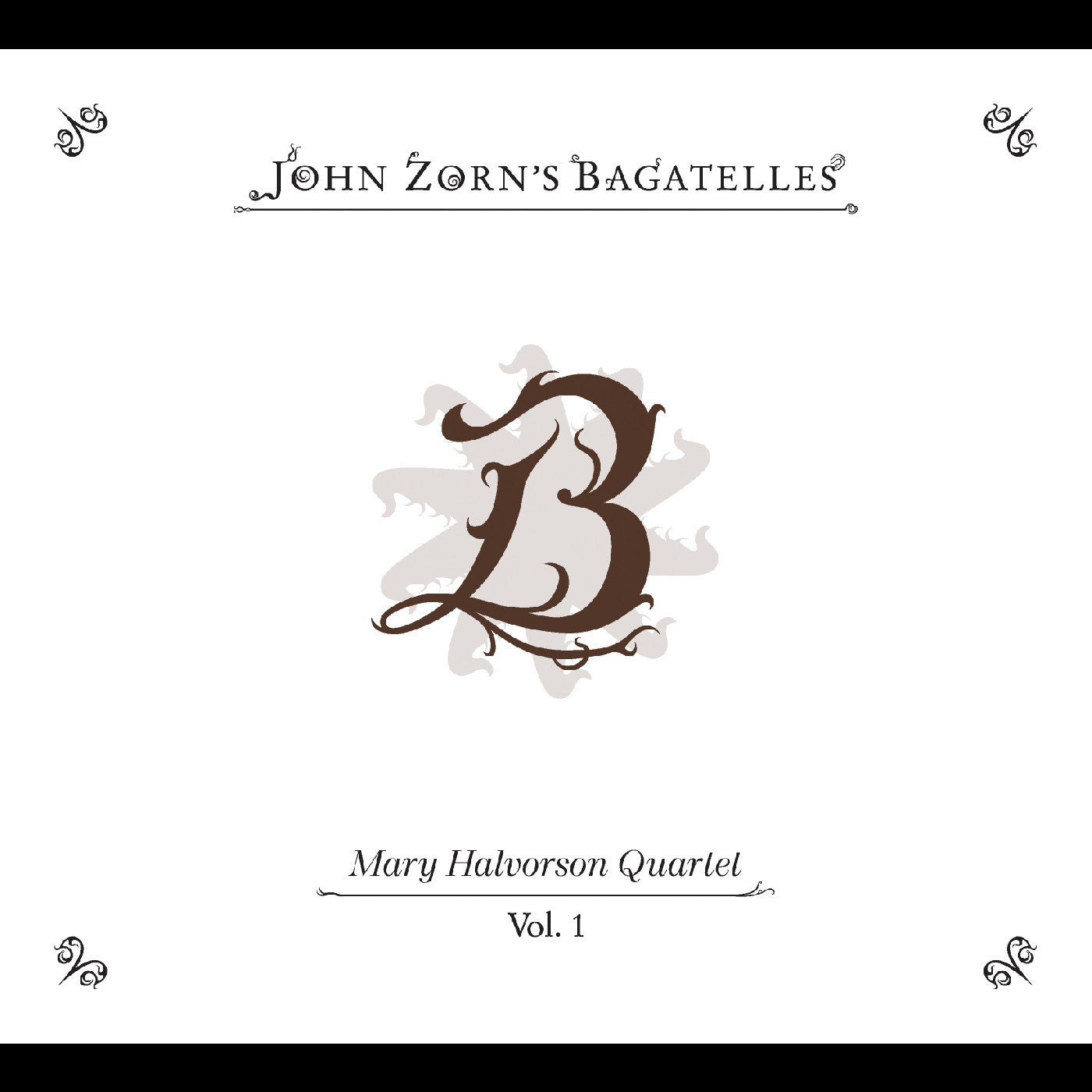 Halvorson, Mary Quartet - The Bagatelles Vol. 1 (CD) |-