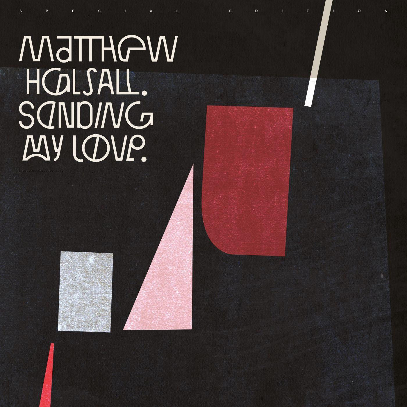 Halsall, Matthew - Sending My Love (Special Edition) (CD) | Mint (M) Mint (M)-