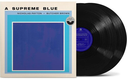 Nicholas Payton & Butcher Brown - (PRESALE 8/14/26) A Supreme Blue (LMTD VINYL 2xLP CONCORD 2026) | NEW-