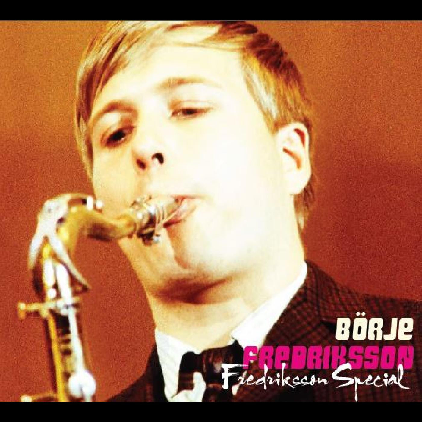 Fredriksson, Börje - Fredriksson Special (CD) |-