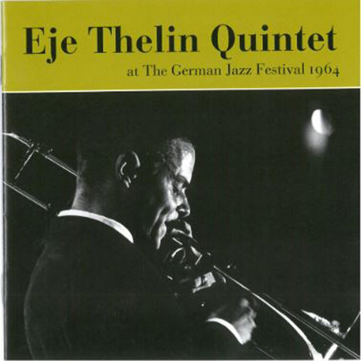 Eje Thelin Quintet - German Jazz Festival 1964 (CD) |-