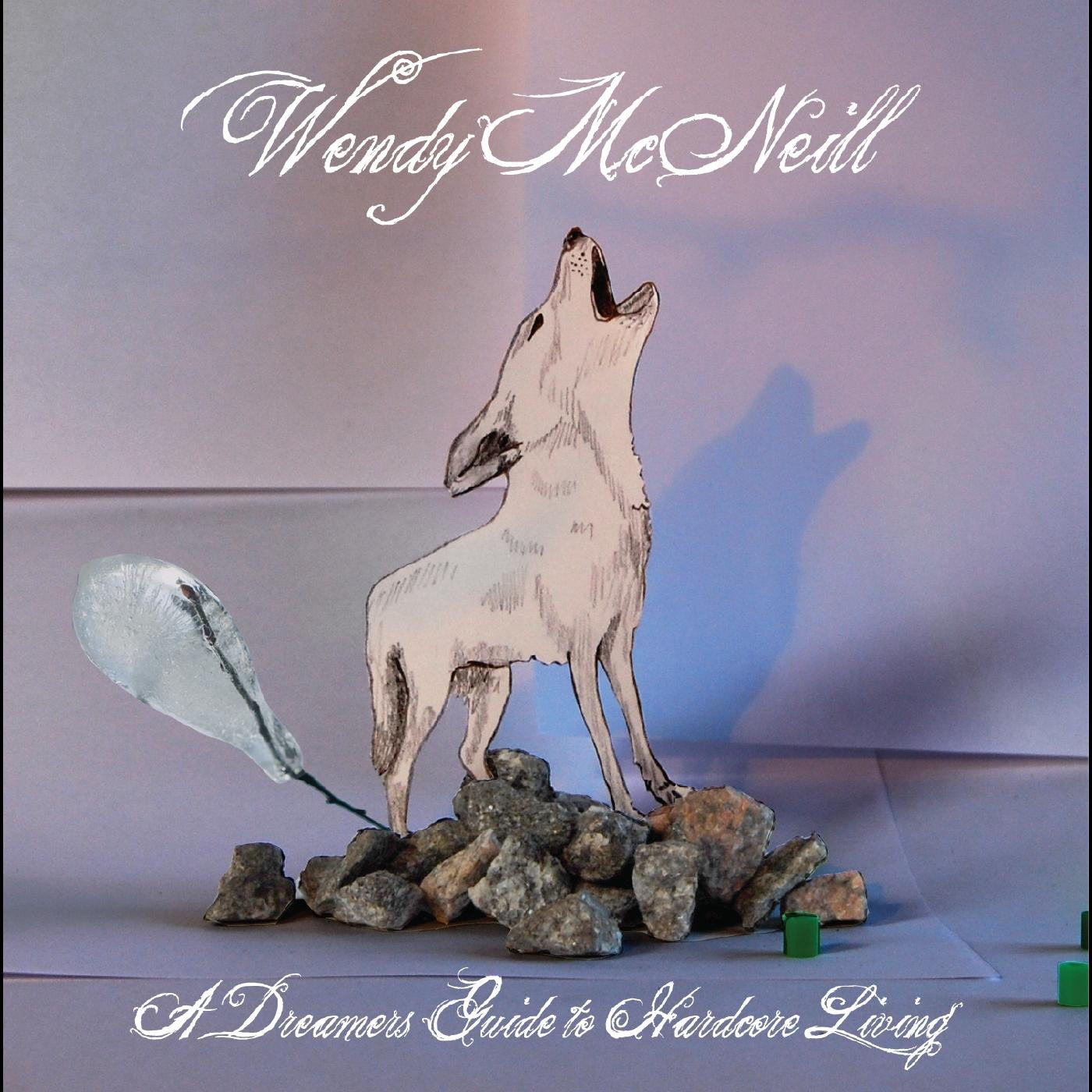 McNeill, Wendy - A Dreamers Guide To Hardcore Living (CD) |-