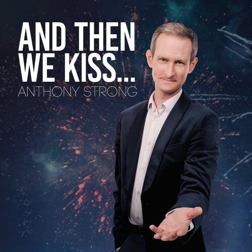 Anthony Strong - (PRESALE 7/31/26) And Then We Kiss (CD) | Mint (M) Mint (M)-