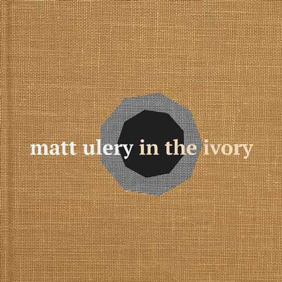 Ulery, Matt - In The Ivory (CD) |-