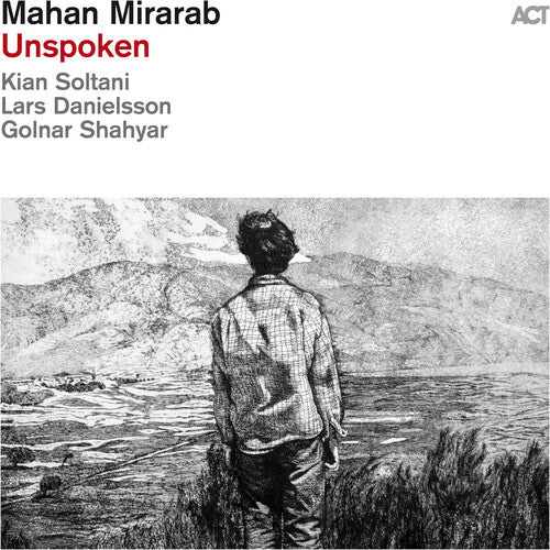 Mahan Mirarab - (PRESALE 6/26/26) Unspoken (CD) | Mint (M) Mint (M)-