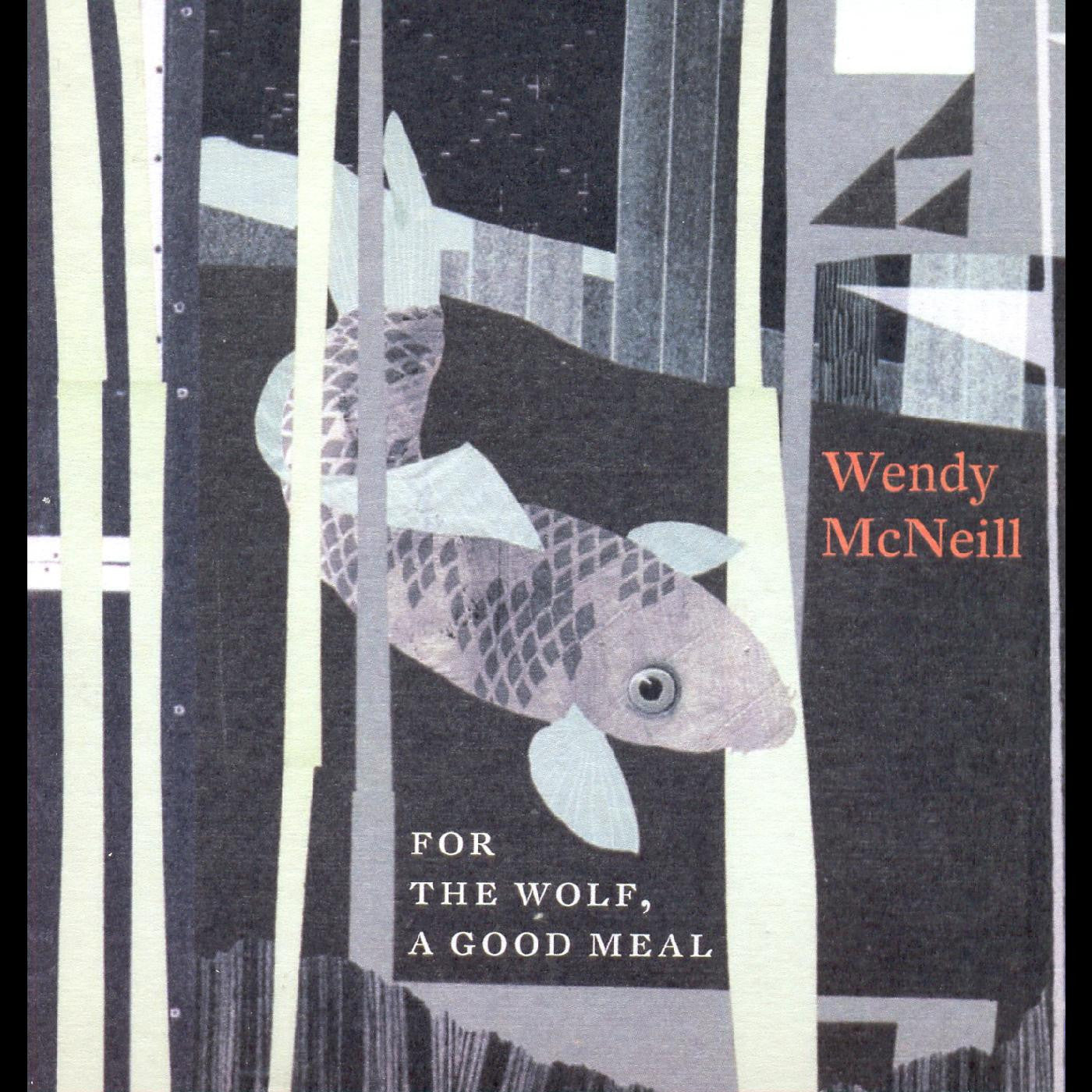 McNeill, Wendy - For the Wolf, A Good Meal (CD) |-