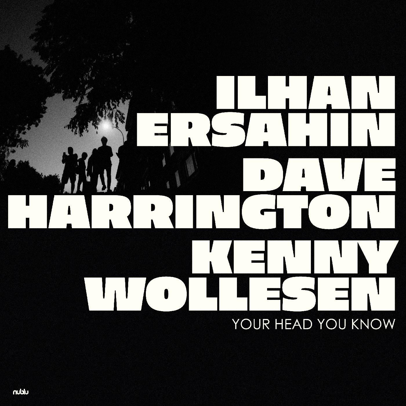 Ersahin, Ilhan - Your Head You Know (INDIE EXCLUSIVE) |-