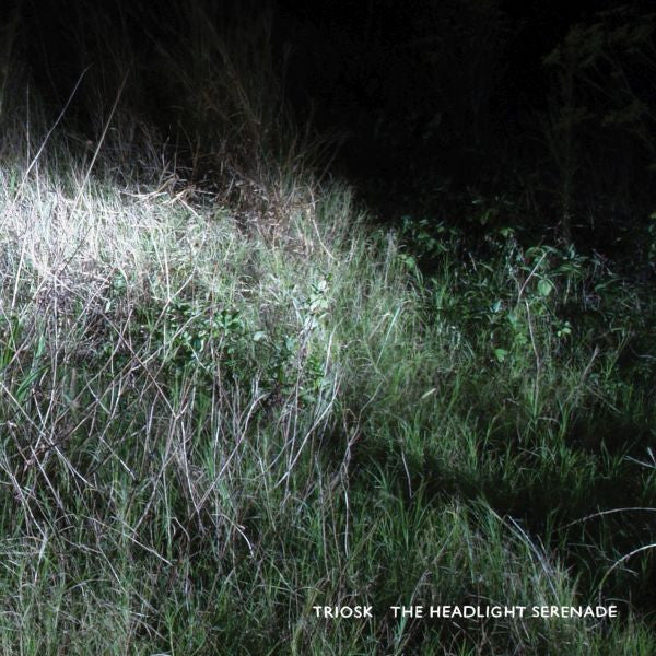 Triosk - The Headlight Serenade (CD) |-