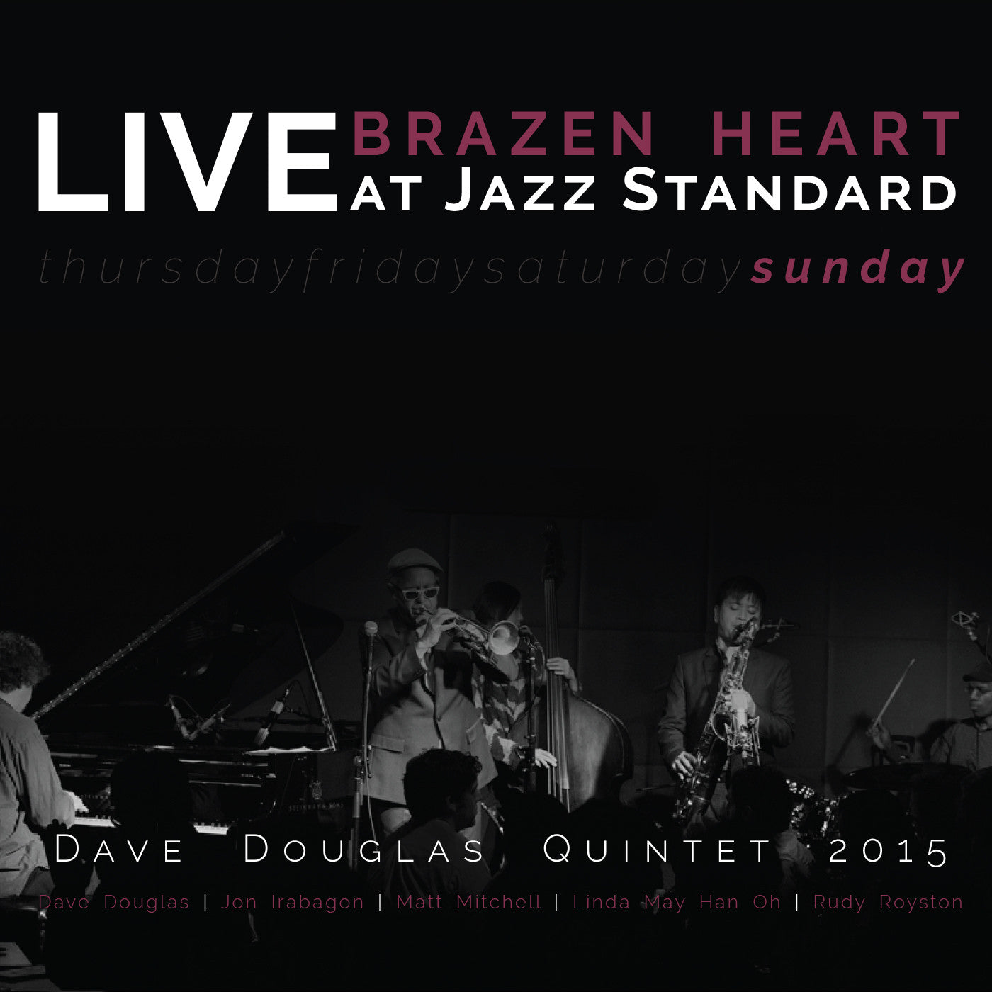 Douglas, Dave Quintet - Brazen Heart Live at Jazz Standard - Sunday (CD) |-