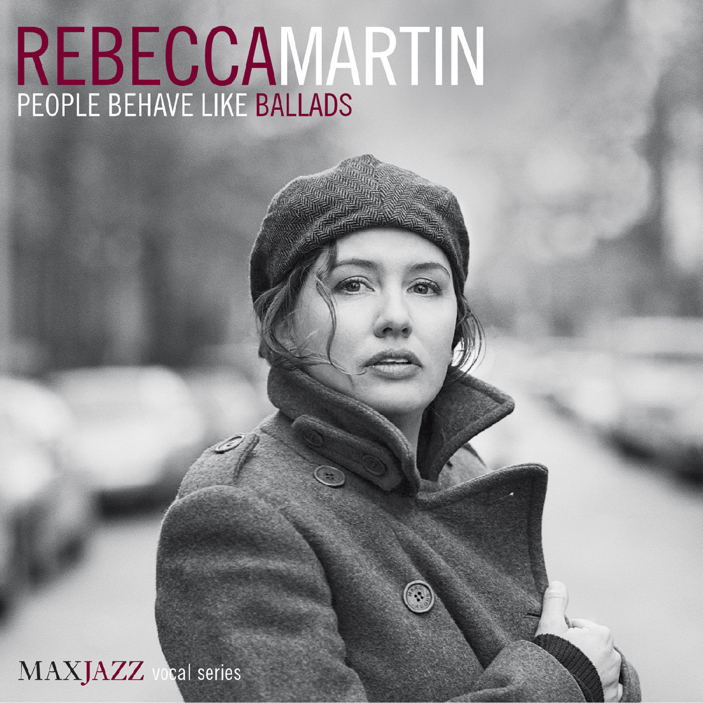 Martin, Rebecca - People Behave Like Ballads (CD) |-